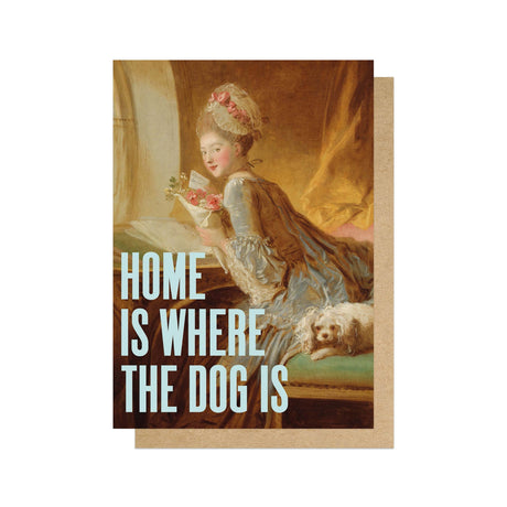 Oh Fine! Art Home Is Where The Dog Is Card