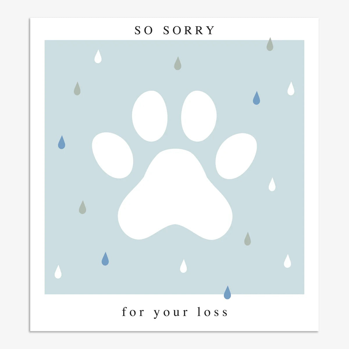 Think of Me So Sorry For Your Loss Pet Sympathy Card